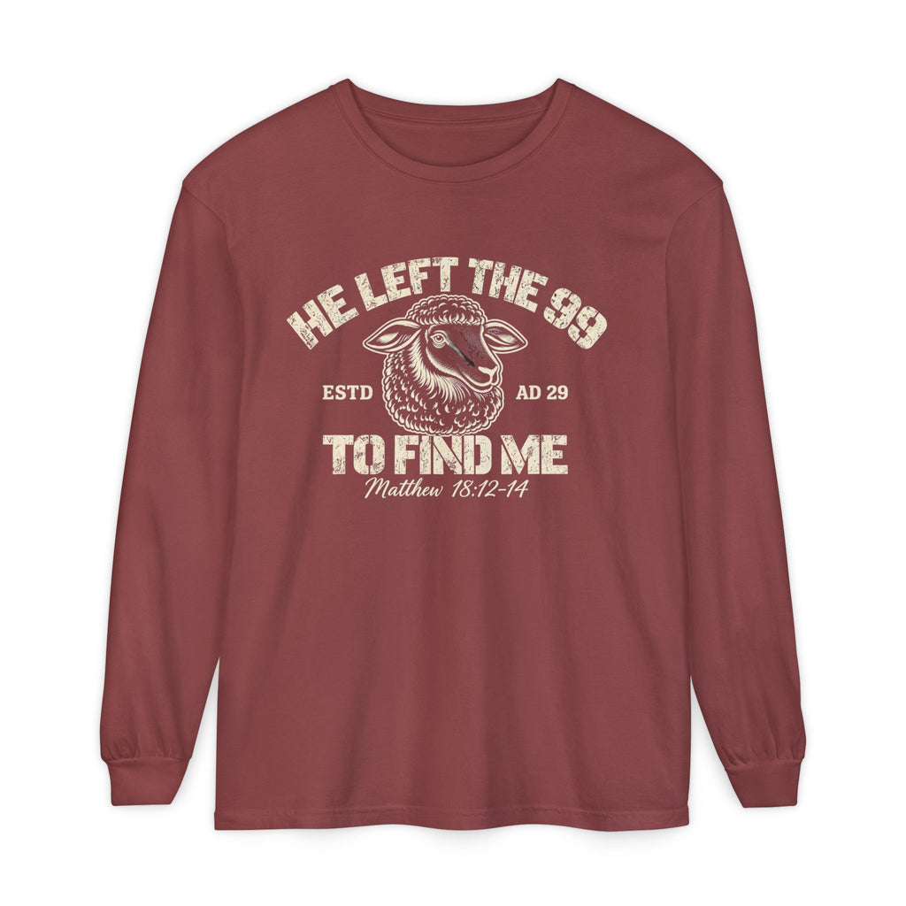 He Left The 99 To Find Me Long Sleeve T-Shirt