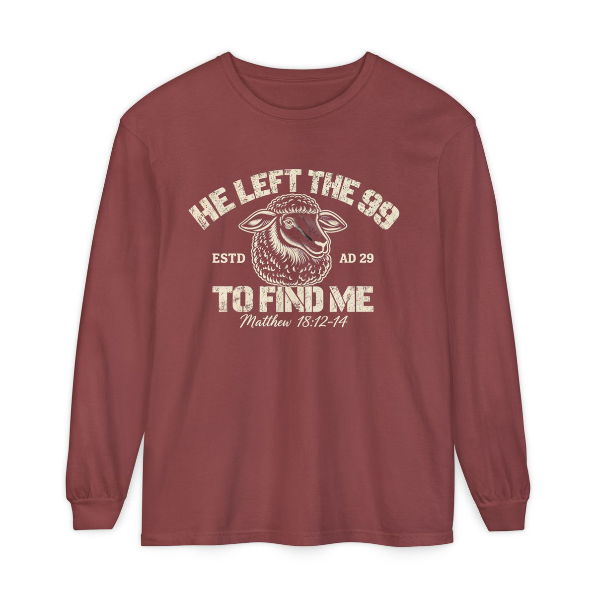 He Left The 99 To Find Me Long Sleeve T-Shirt