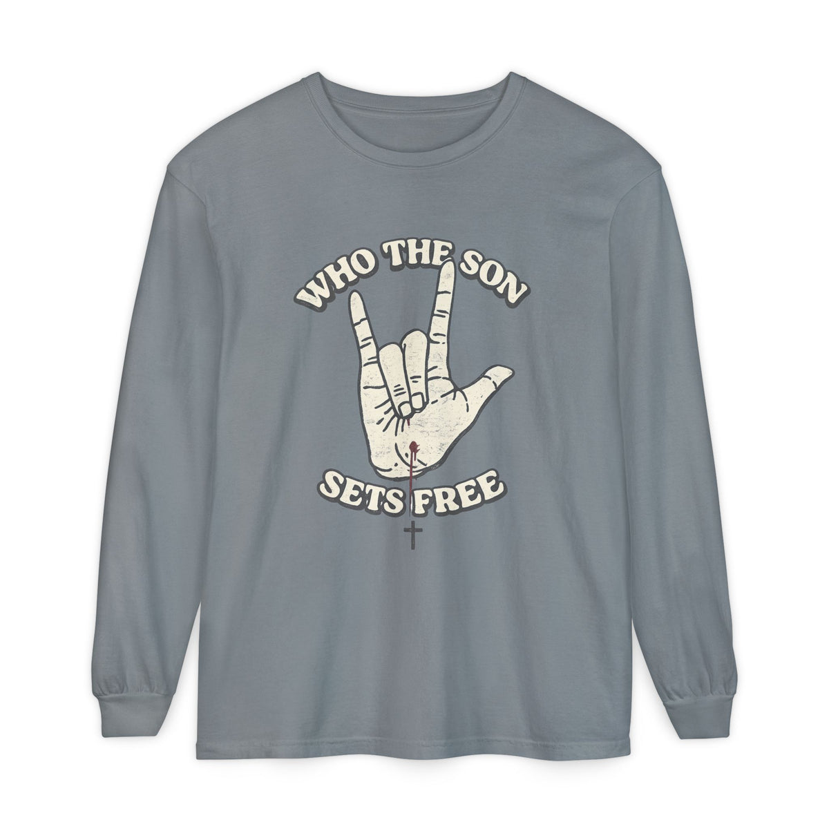 Who The Son Sets Free Long Sleeve T-Shirt