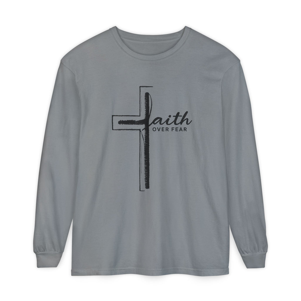 Faith Over Fear Long Sleeve T-Shirt