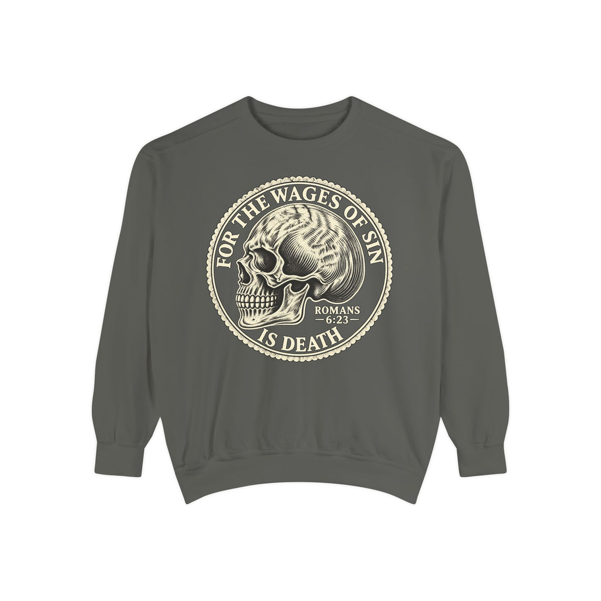 Wages Of Sin Crewneck Sweatshirt