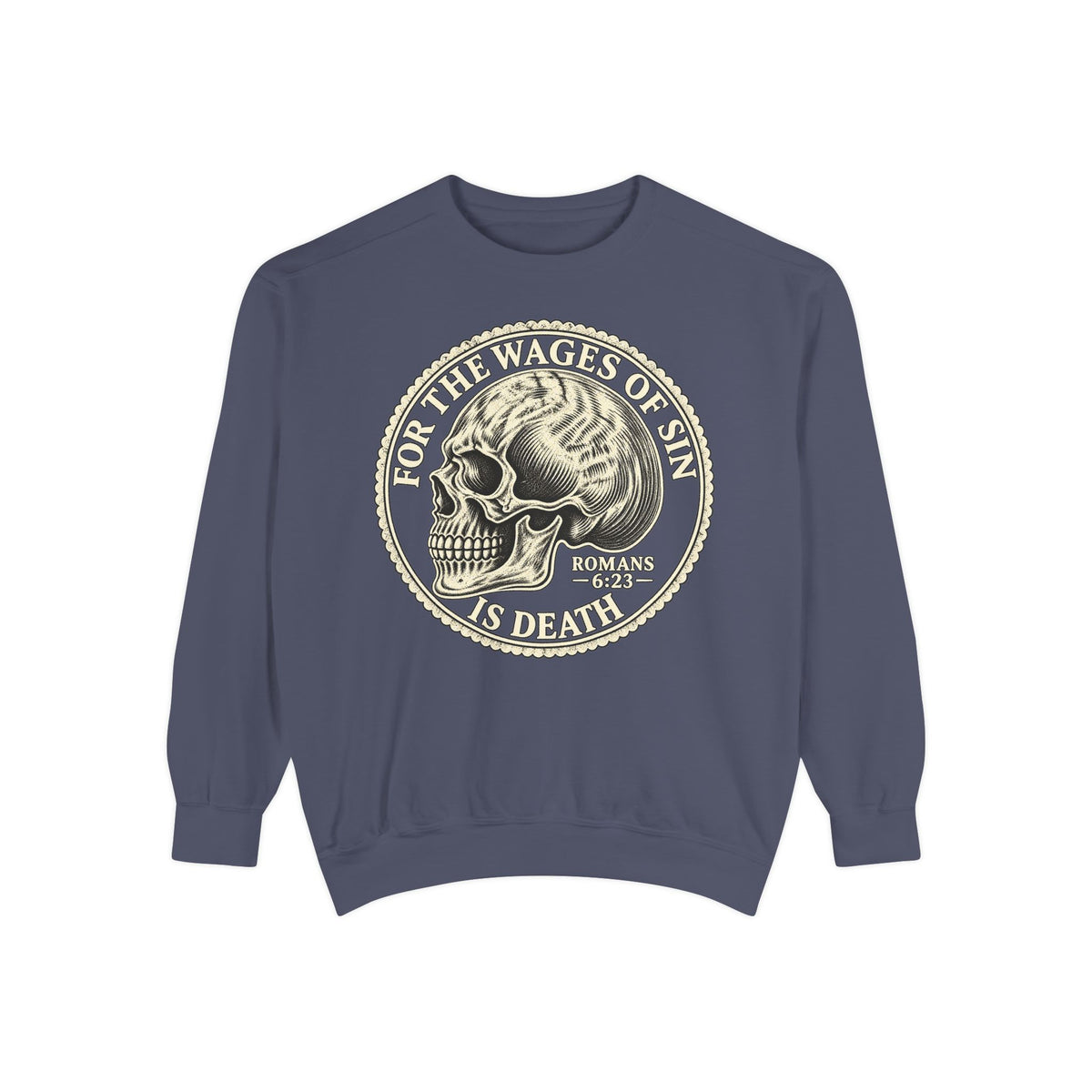 Wages Of Sin Crewneck Sweatshirt