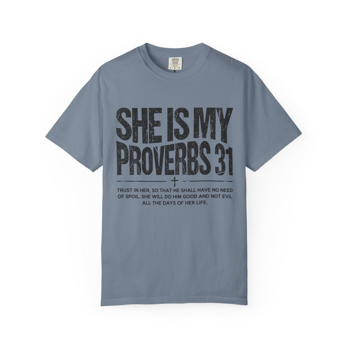 She Is My Proverbs 31 Tshirt