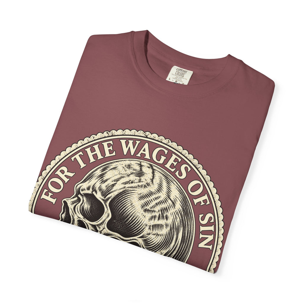 The WAGES of sin is death