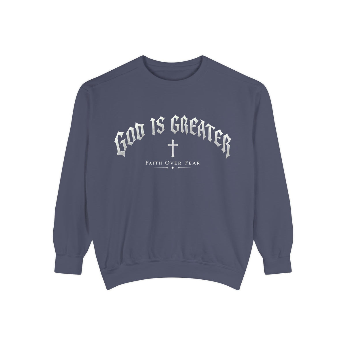 God Is Greater Faith Over Fear Christian Gift Long Sleeve Sweatshirt Gothic Religious Pullover