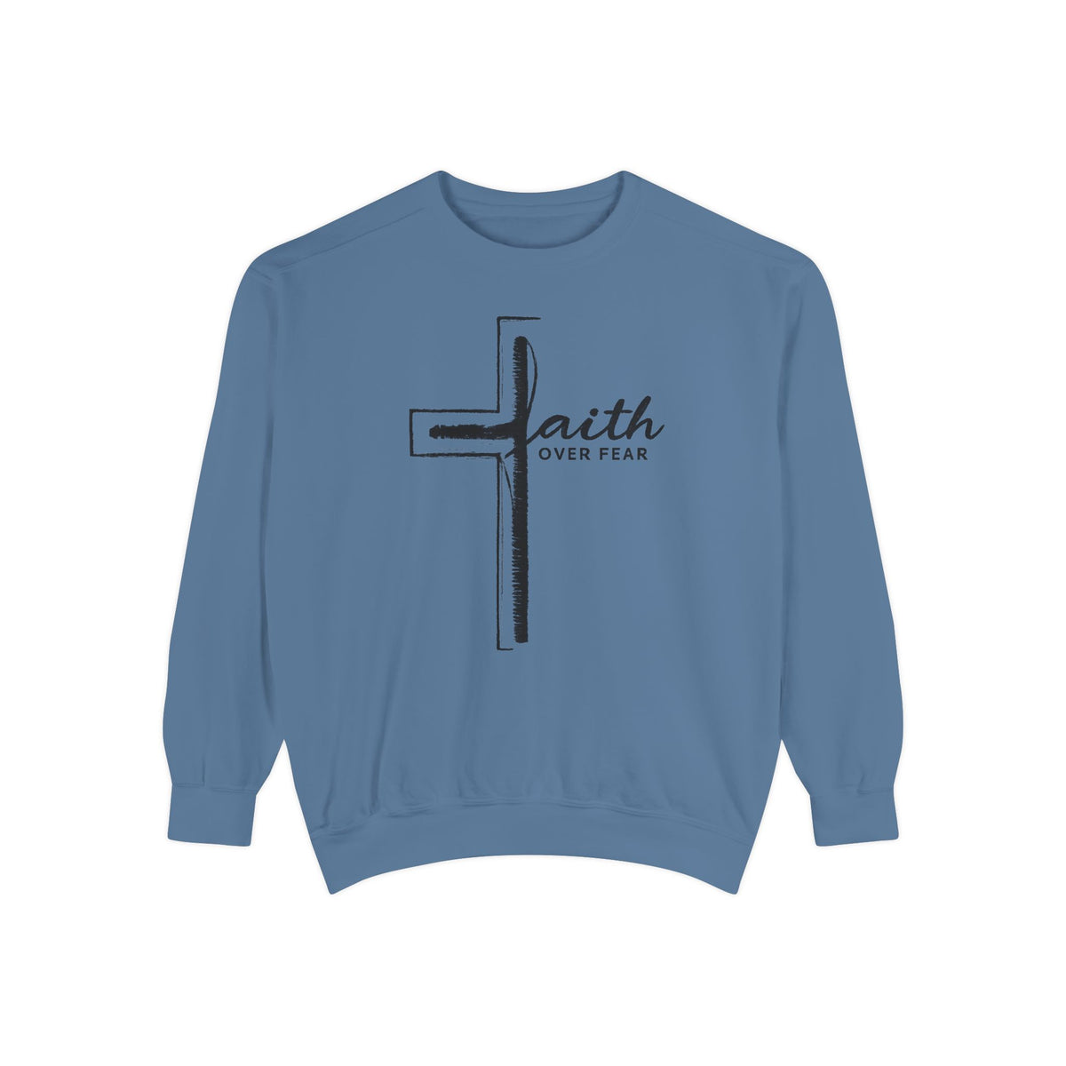 Faith Over Fear Crewneck Sweatshirt