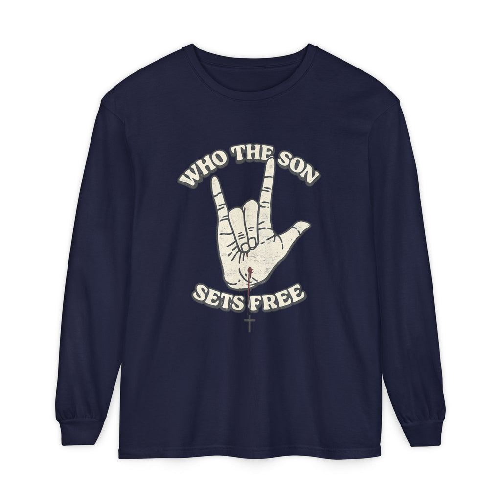 Who The Son Sets Free Long Sleeve T-Shirt