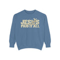 Jesus Paid It All Crewneck Sweatshirt