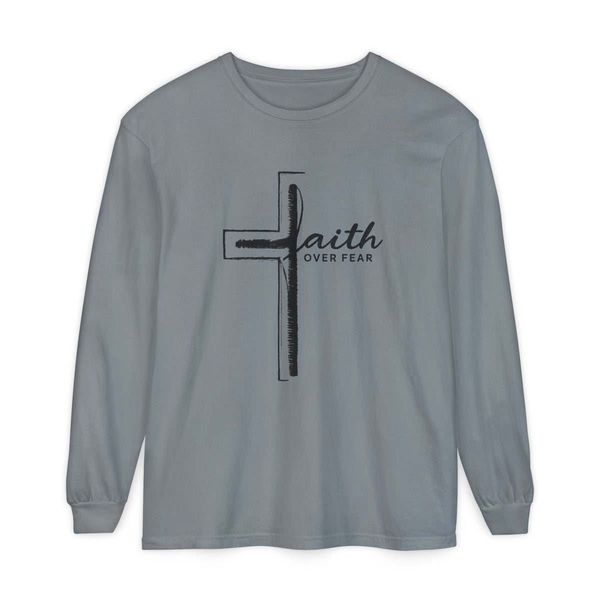 Faith Over Fear Long Sleeve T-Shirt