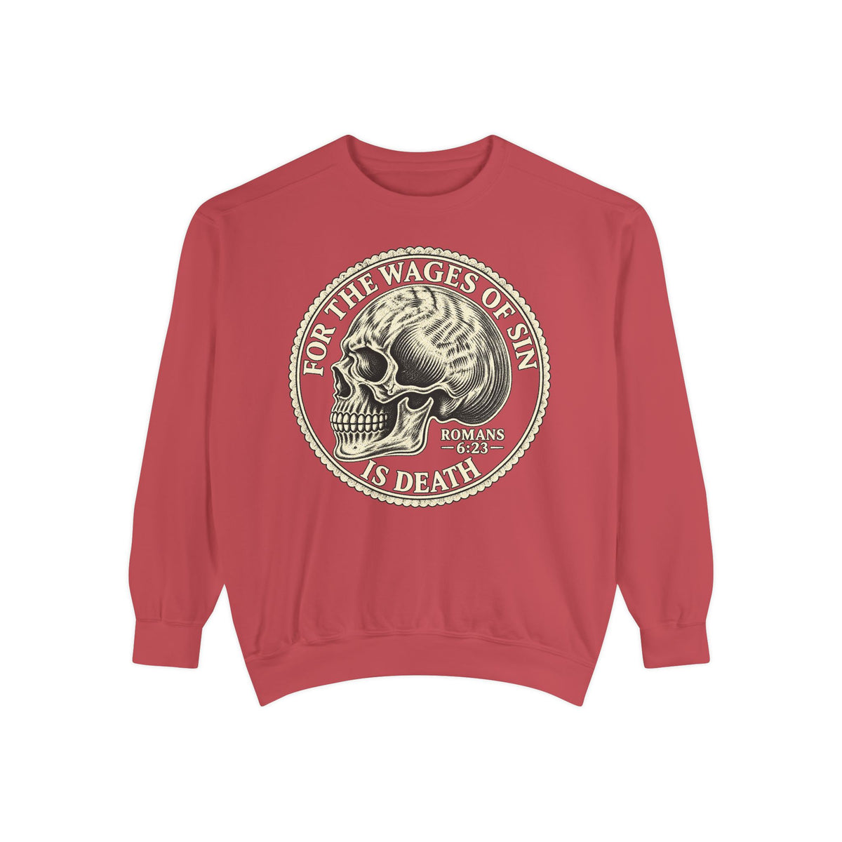 Wages Of Sin Crewneck Sweatshirt