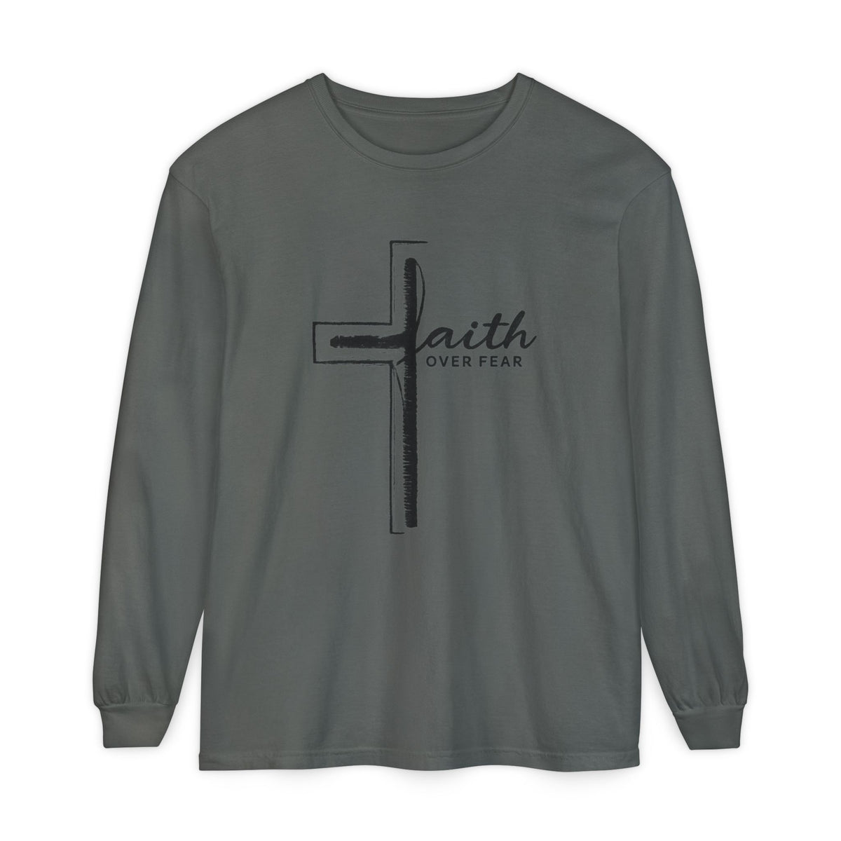 Faith Over Fear Long Sleeve T-Shirt