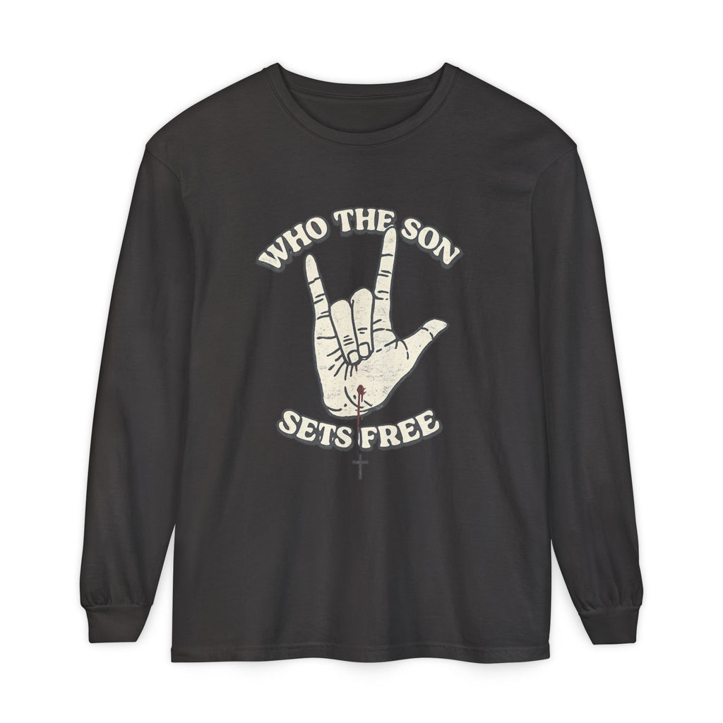 Who The Son Sets Free Long Sleeve T-Shirt