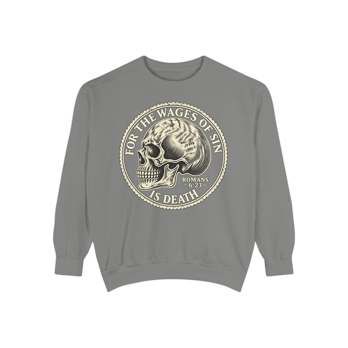 Wages Of Sin Crewneck Sweatshirt